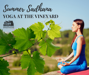 Summer Sadhana - Yoga at Hopkins Vineyard